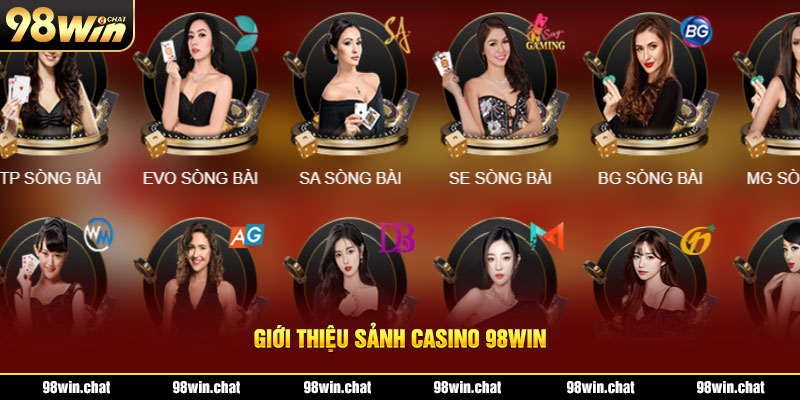 Giới thiệu sảnh casino 98win