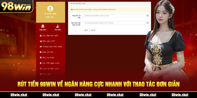 Rút Tiền 98Win Về Ngân Hàng Cực Nhanh Với Thao Tác Đơn Giản